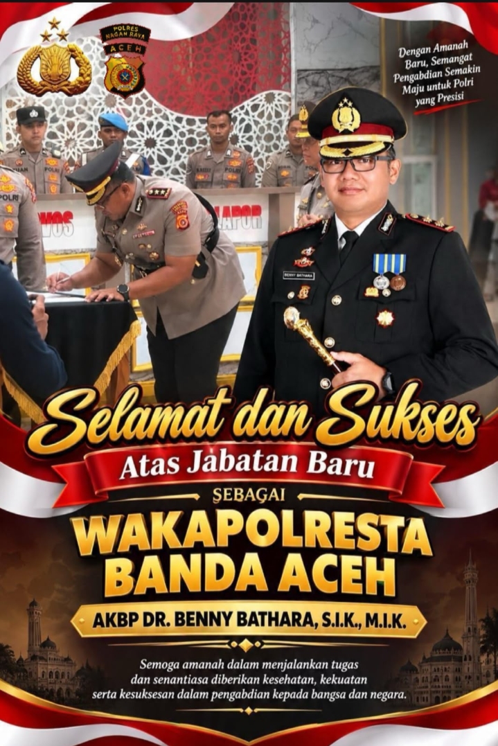AKBP Dr. Benny Bathara, S.I.K., M.I.K. Dipercaya Mengemban Amanah Baru sebagai Wakapolresta Banda Aceh