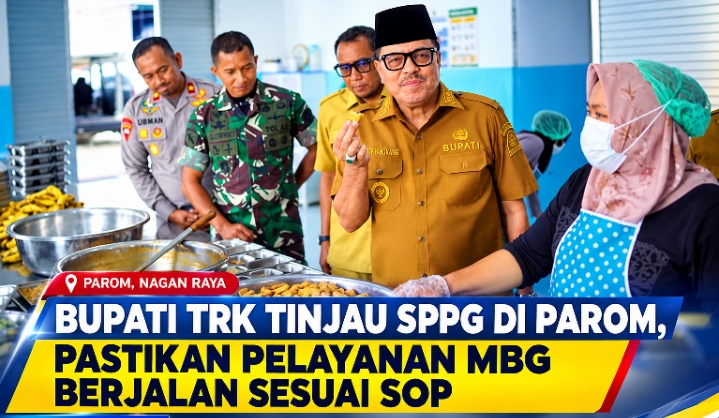 Bupati TRK Tinjau SPPG, Pastikan Makanan MBG Aman dan Bergizi